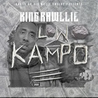 Low Kampo by King Rawllie