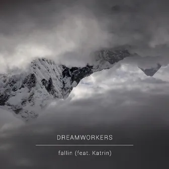 Fallin by Dreamworkers