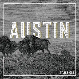 Austin by Tyler Boone