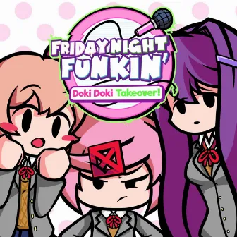 Friday Night Funkin: Doki Doki Takeover (Original Soundtrack) by Sprunkle