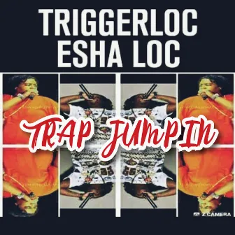 Trap Jumpin' by Triggerloc