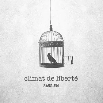 Climat de Libertè by Sans-Fin