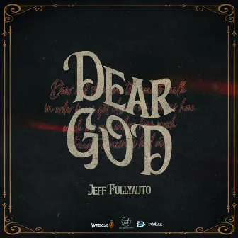 Dear God by Jeff Fullyauto