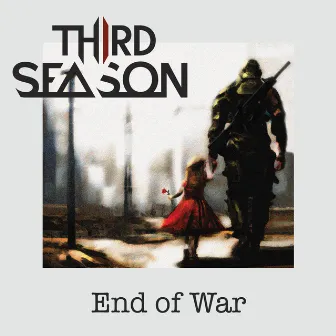 End of War by Third Season