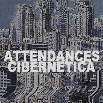 Cibernetica by Attendances