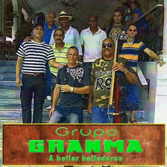 A Bailar Bailadores (A Bailar Bailadores) by Grupo Granma