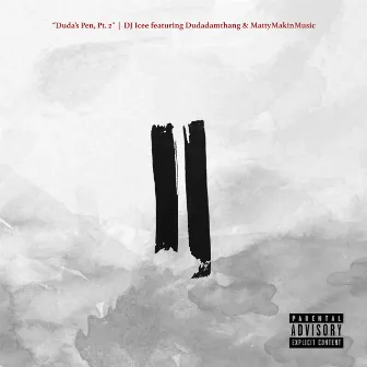 Duda's Pen, Pt. 2 by DJ Icee