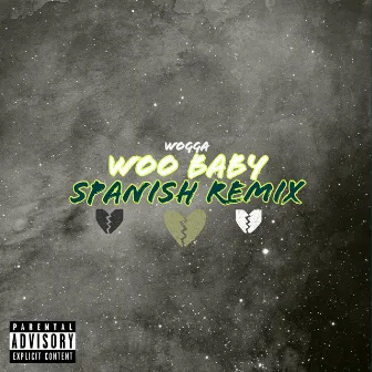 Woo Baby (Spanish Remix) by Wogga