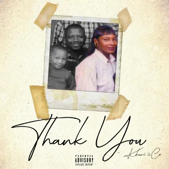 Thank You (I Want You Around) by Khari iiCe