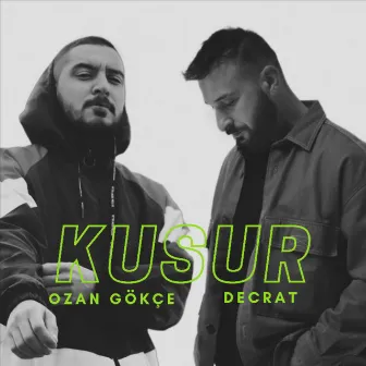 Kusur by Ozan Gökçe