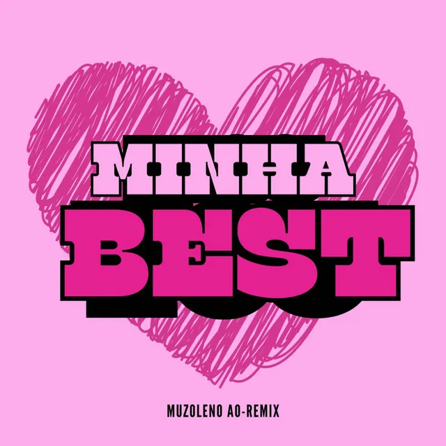 Minha Best - Remix