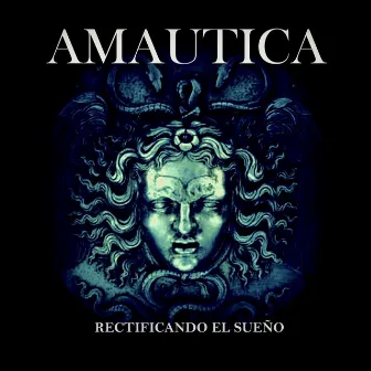 Rectificando el Sueño by Amáutica