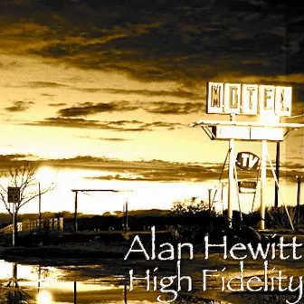 High Fidelity by alan hewitt