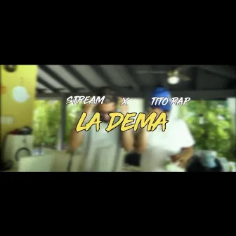 La Dema by Stream