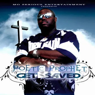 Get Saved Volume 2 by Poetic Prophet