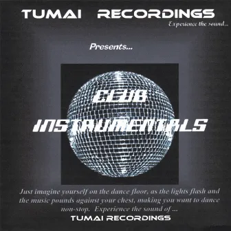 Tumai Recordings Presents...Club Instrumentals by Rafael Ramos