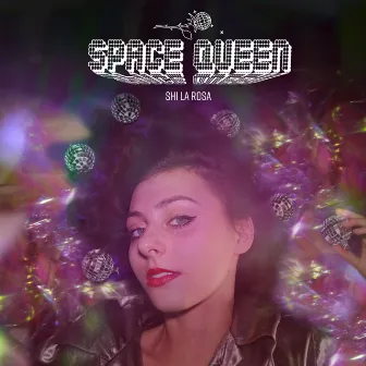 Space Queen by Shi la Rosa