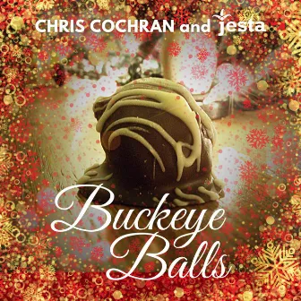 Buckeye Balls by Chris Cochran