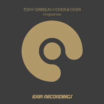 Over & Over by Tony Gribsun