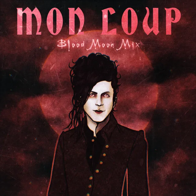 Mon Loup: Blood Moon Mix