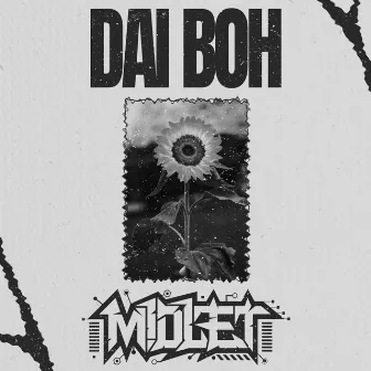 DAI BOH by M1dlet