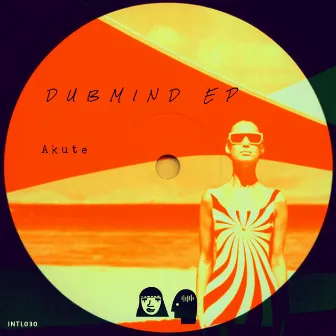 Dub Mind EP by Akute