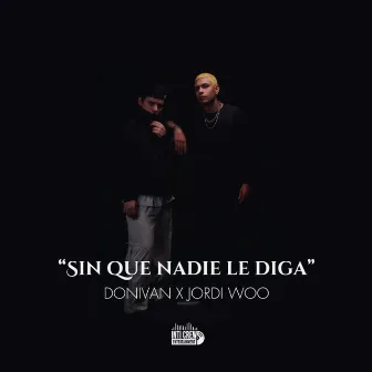 Sin Que Nadie Le Diga by Donivan