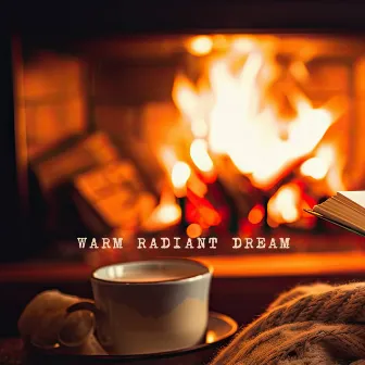 Warm Radiant Dream by Flaming Music