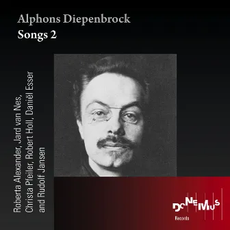 Alphons Diepenbrock - Songs 2 by 