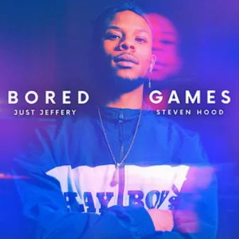 Bored Games by Just Jeffery