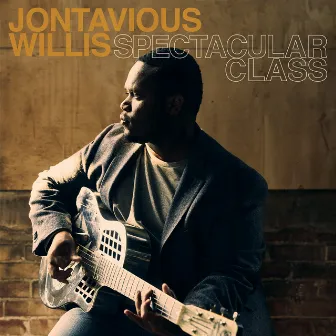 Spectacular Class by Jontavious Willis