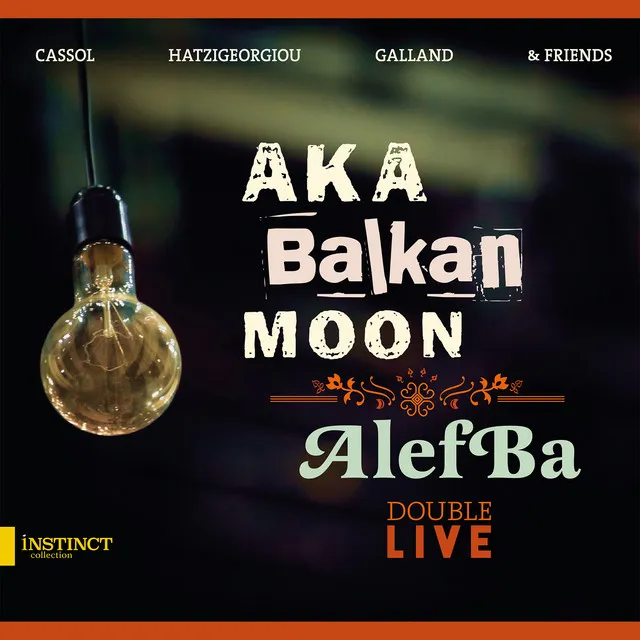 Aka Balkan Moon - AlefBa: Double Live