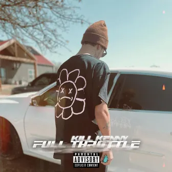 FULL THROTTLE EP by Kill Kenny