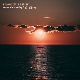 Smooth Sailin' by Greg Jong