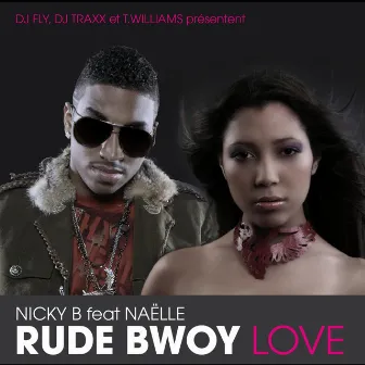 Rude Bwoy Love - Single by Naëlle