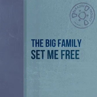 Set Me Free by Big Family