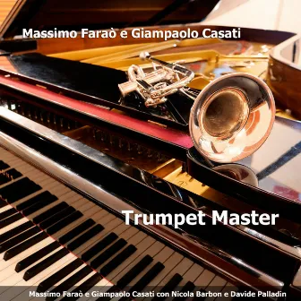 Trumpet Master by Giampaolo Casati