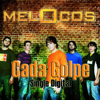 Cada Golpe by Melocos