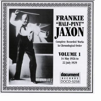 Frankie 'Half-Pint' Jaxon Vol. 1 1926-1929 by Frankie 