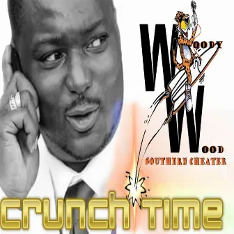 Woody Wood Southern Cheater Crunch Time by Woody Wood