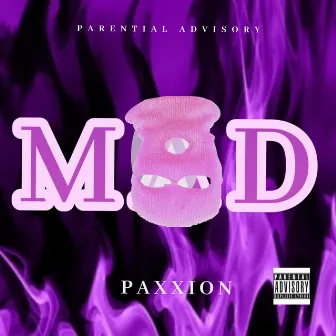 Mad by Paxxion