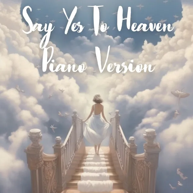 Say Yes To Heaven (Piano Version)