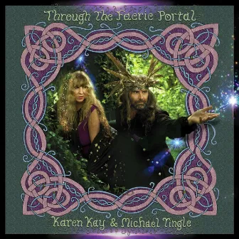 Through the Faerie Portal by Karen Kay