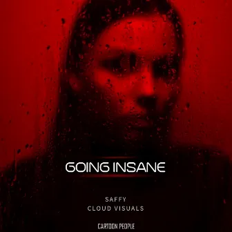 Going Insane by Cloud Visuals