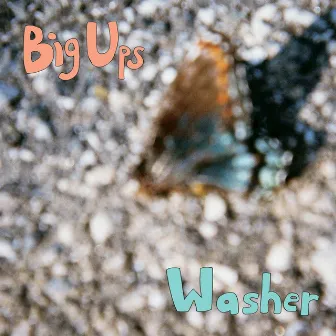 Big Ups / Washer Split by Big Ups