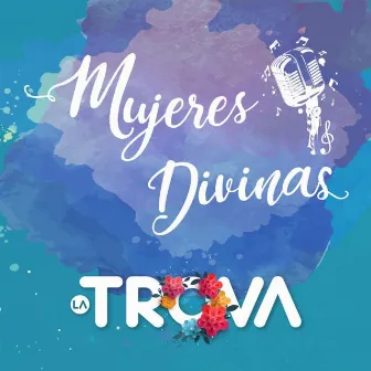 Mujeres Divinas by La Trova