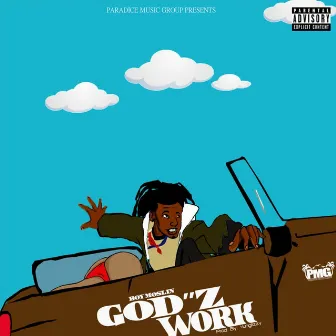 God'z Work by Boy Moslin