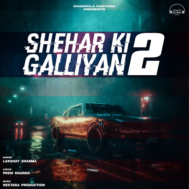 Shehar Ki Galliyan 2