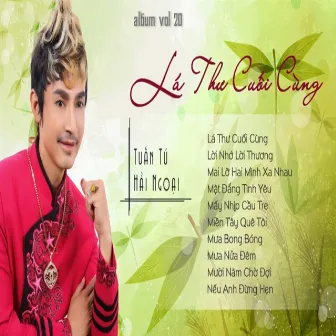 Vol 20 - Lá Thư Cuối Cùng by Tuan Tu Hai Ngoai