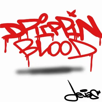 Drippin Blood by Devas